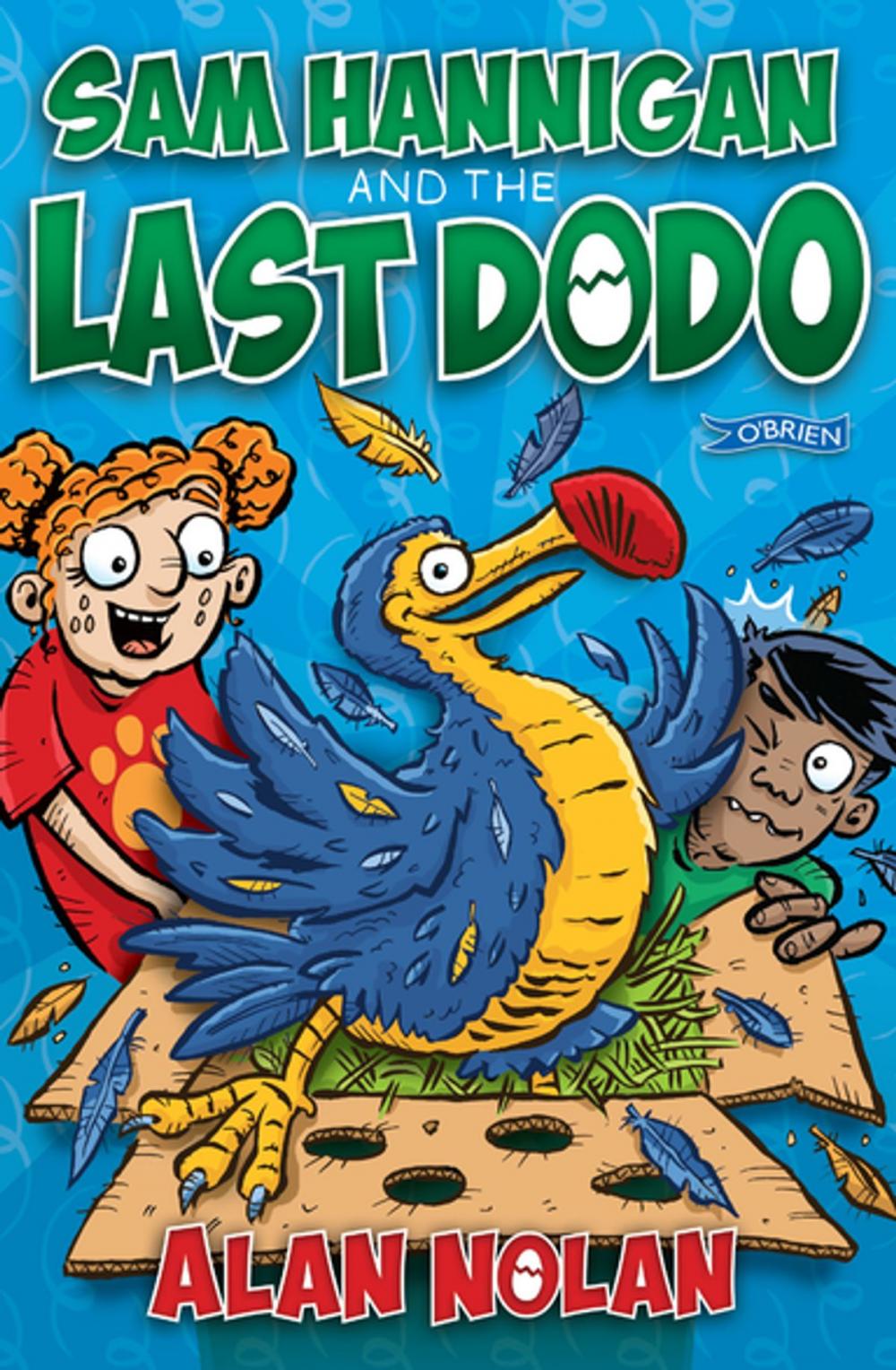 Big bigCover of Sam Hannigan and the Last Dodo