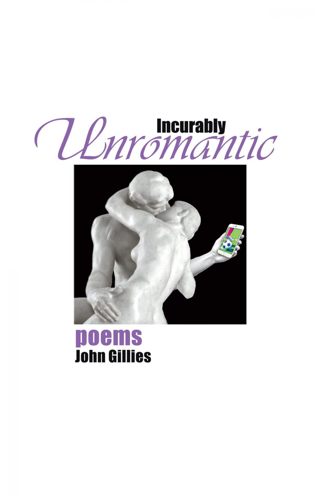 Big bigCover of Incurably Unromantic