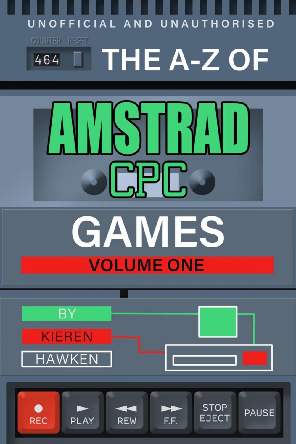 Big bigCover of The A-Z of Amstrad CPC Games: Volume 1