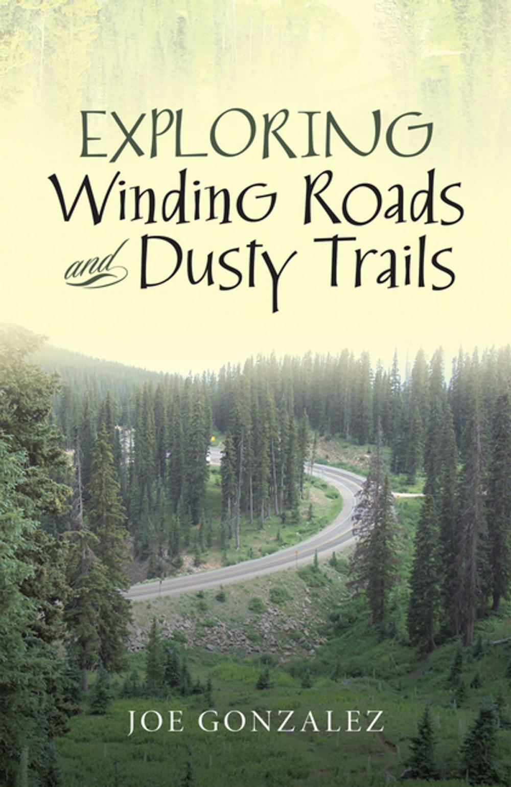 Big bigCover of Exploring Winding Roads and Dusty Trails