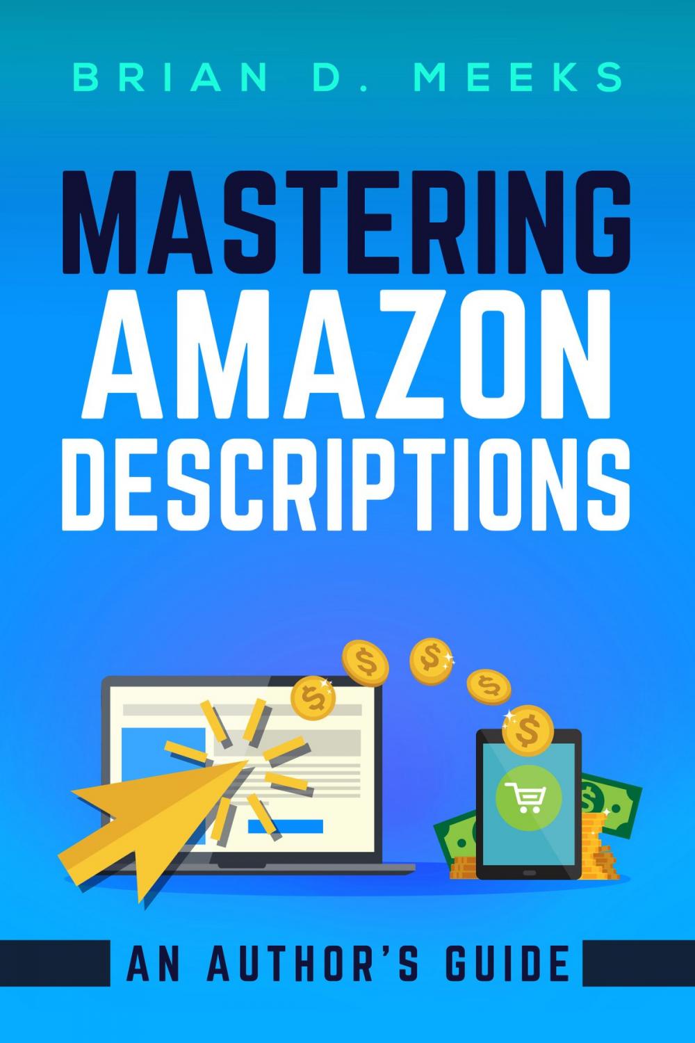 Big bigCover of Mastering Amazon Descriptions: An Author's Guide