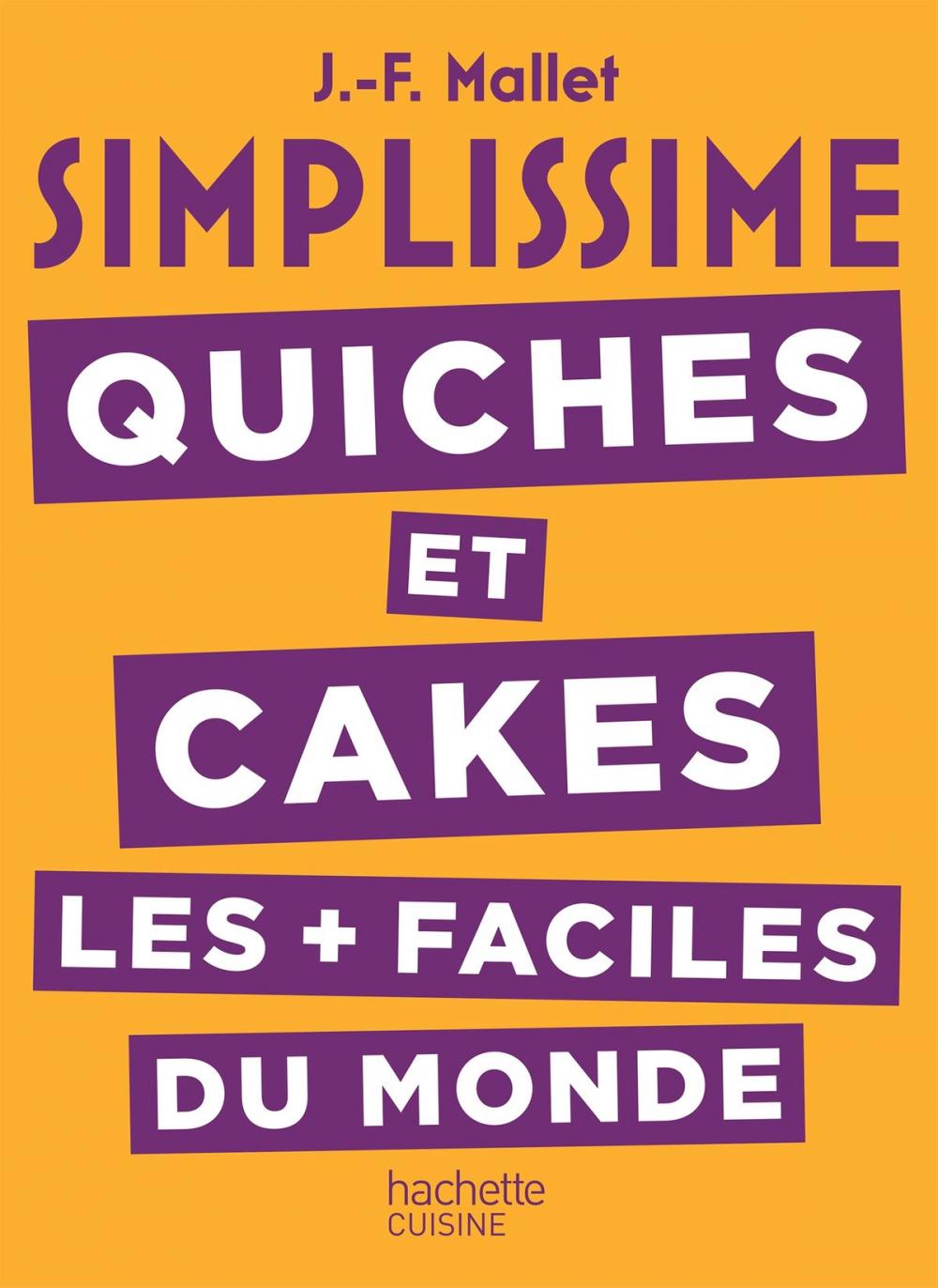 Big bigCover of SIMPLISSIME Quiches et Cakes les plus faciles du monde