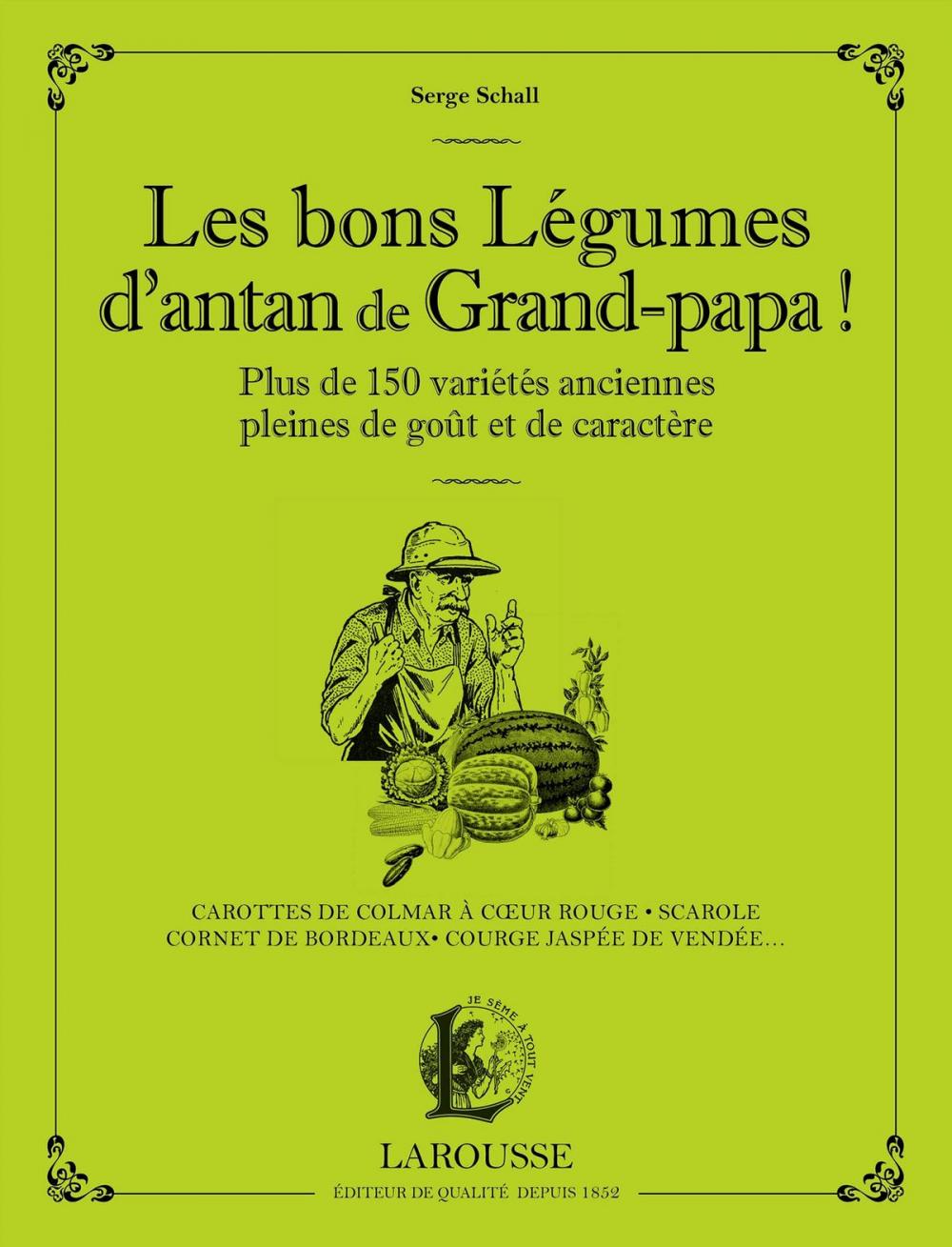 Big bigCover of Les bons légumes d'antan de grand-papa !