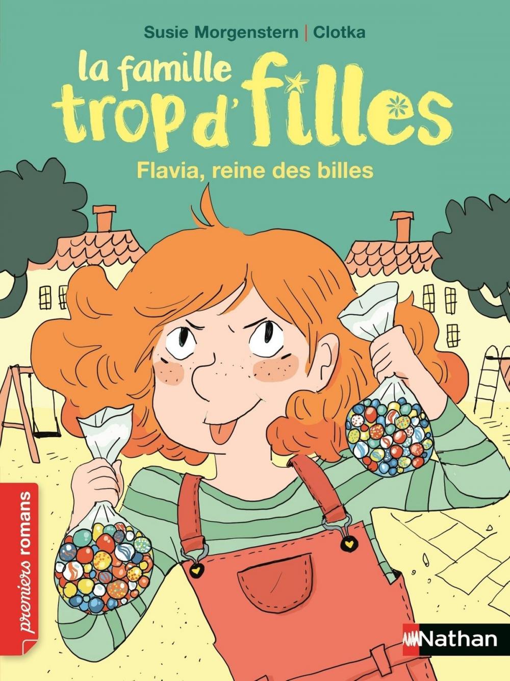 Big bigCover of La famille trop d'filles : Flavia, reine des billes - Roman Vie quotidienne - De 7 à 11 ans