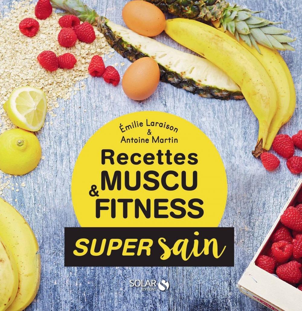 Big bigCover of Les recettes muscu et fitness - super sain