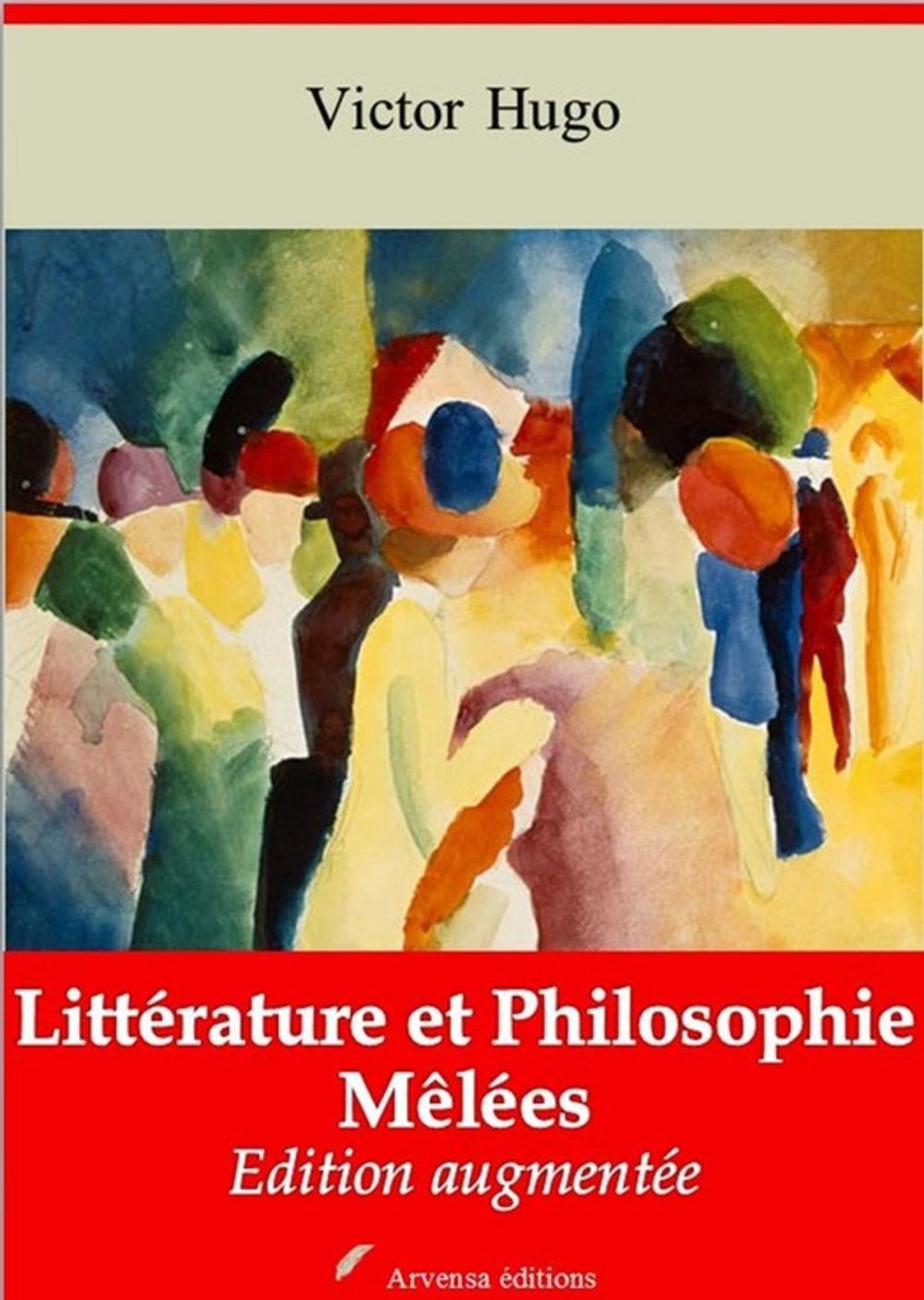 Big bigCover of Littérature Et Philosophie Mêlées – suivi d'annexes