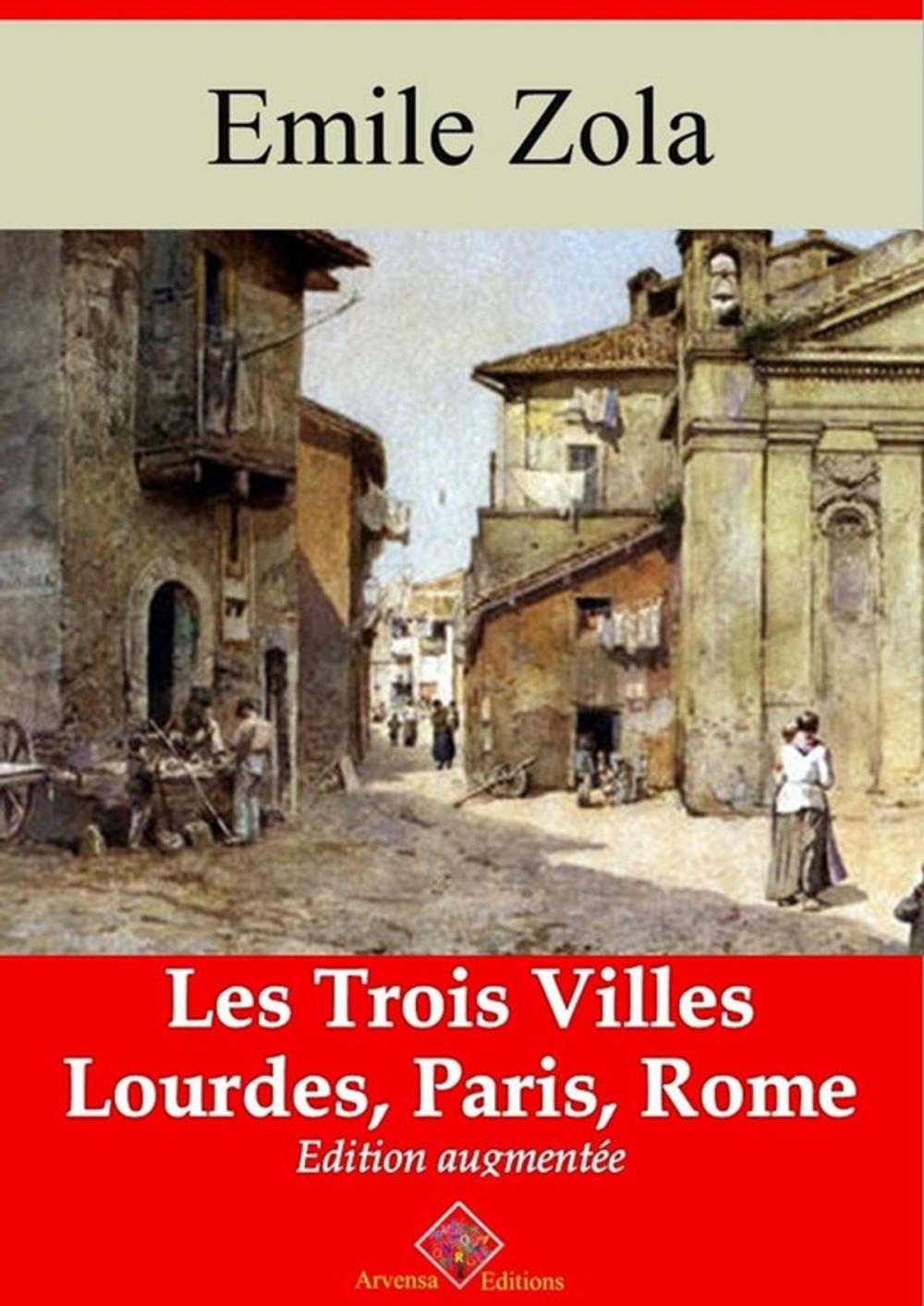 Big bigCover of Les Trois Villes (Les 3 volumes : Lourdes, Paris, Rome) – suivi d'annexes
