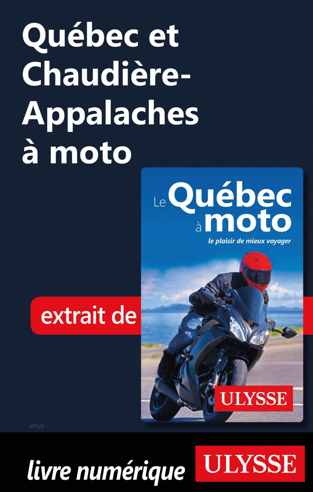 Big bigCover of Québec et Chaudière-Appalaches à moto