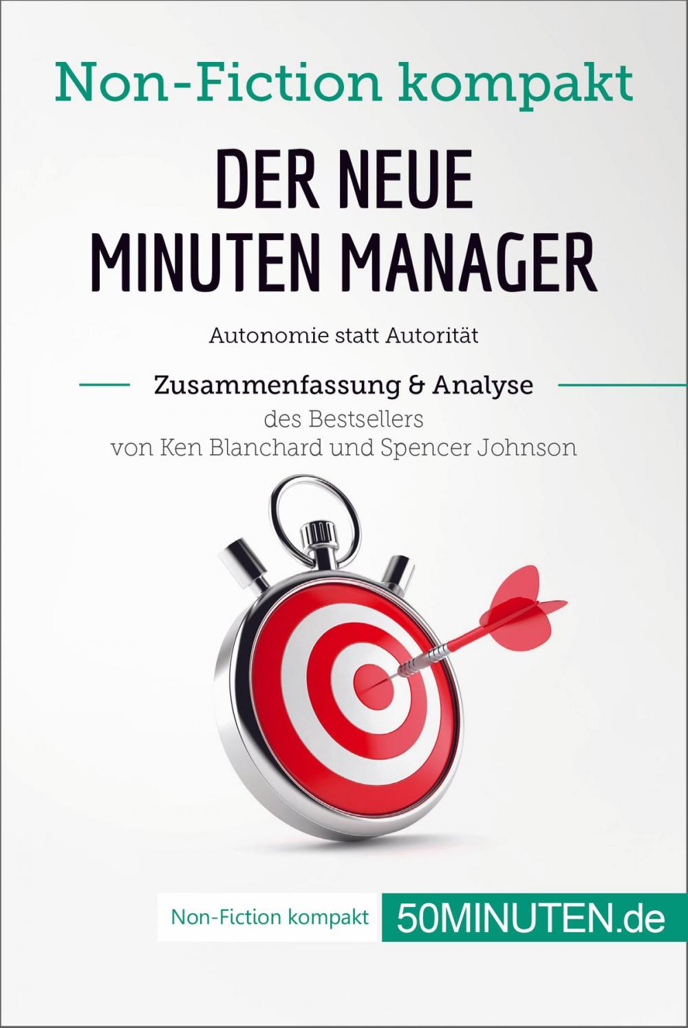 Big bigCover of Der neue Minuten Manager. Zusammenfassung & Analyse des Bestsellers von Ken Blanchard und Spencer Johnson