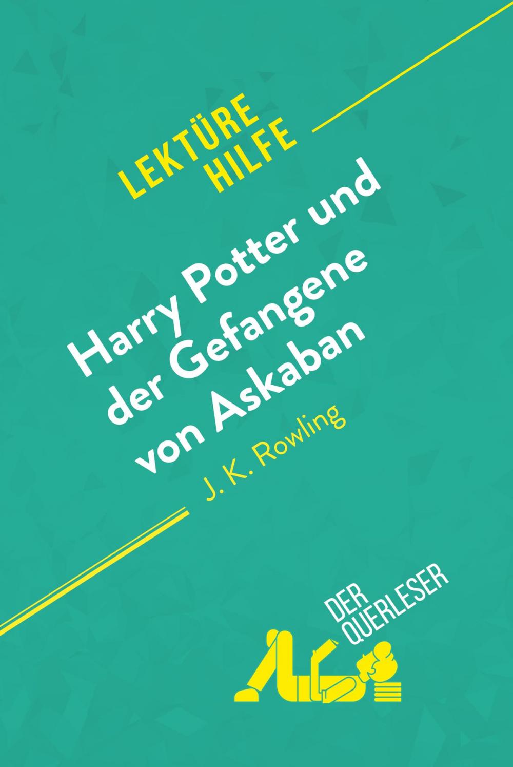 Big bigCover of Harry Potter und der Gefangene von Askaban von J .K. Rowling (Lektürehilfe)