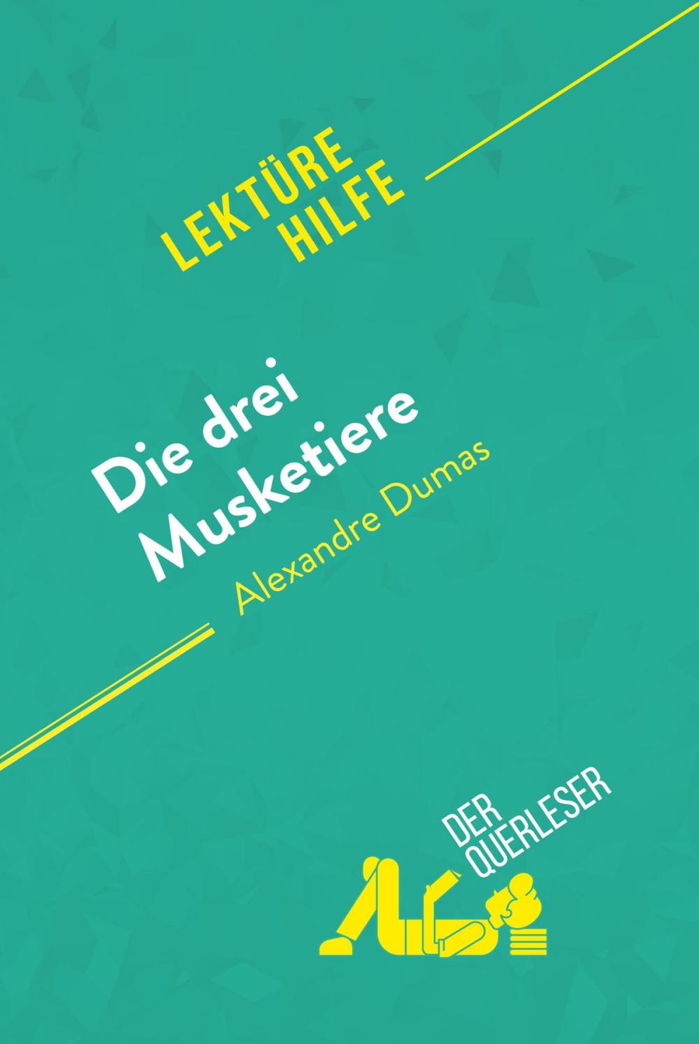 Big bigCover of Die drei Musketiere von Alexandre Dumas (Lektürehilfe)