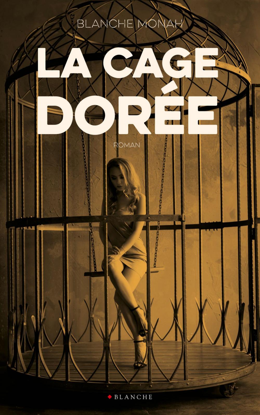 Big bigCover of La cage dorée