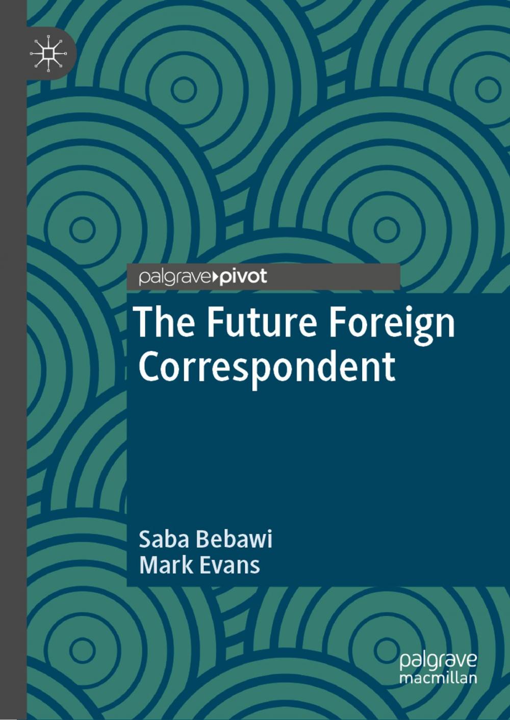 Big bigCover of The Future Foreign Correspondent