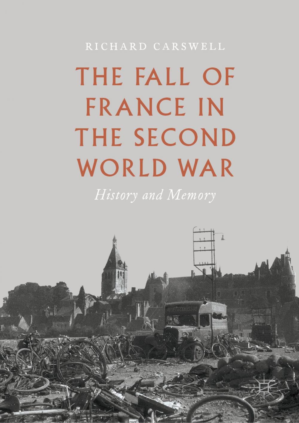 Big bigCover of The Fall of France in the Second World War