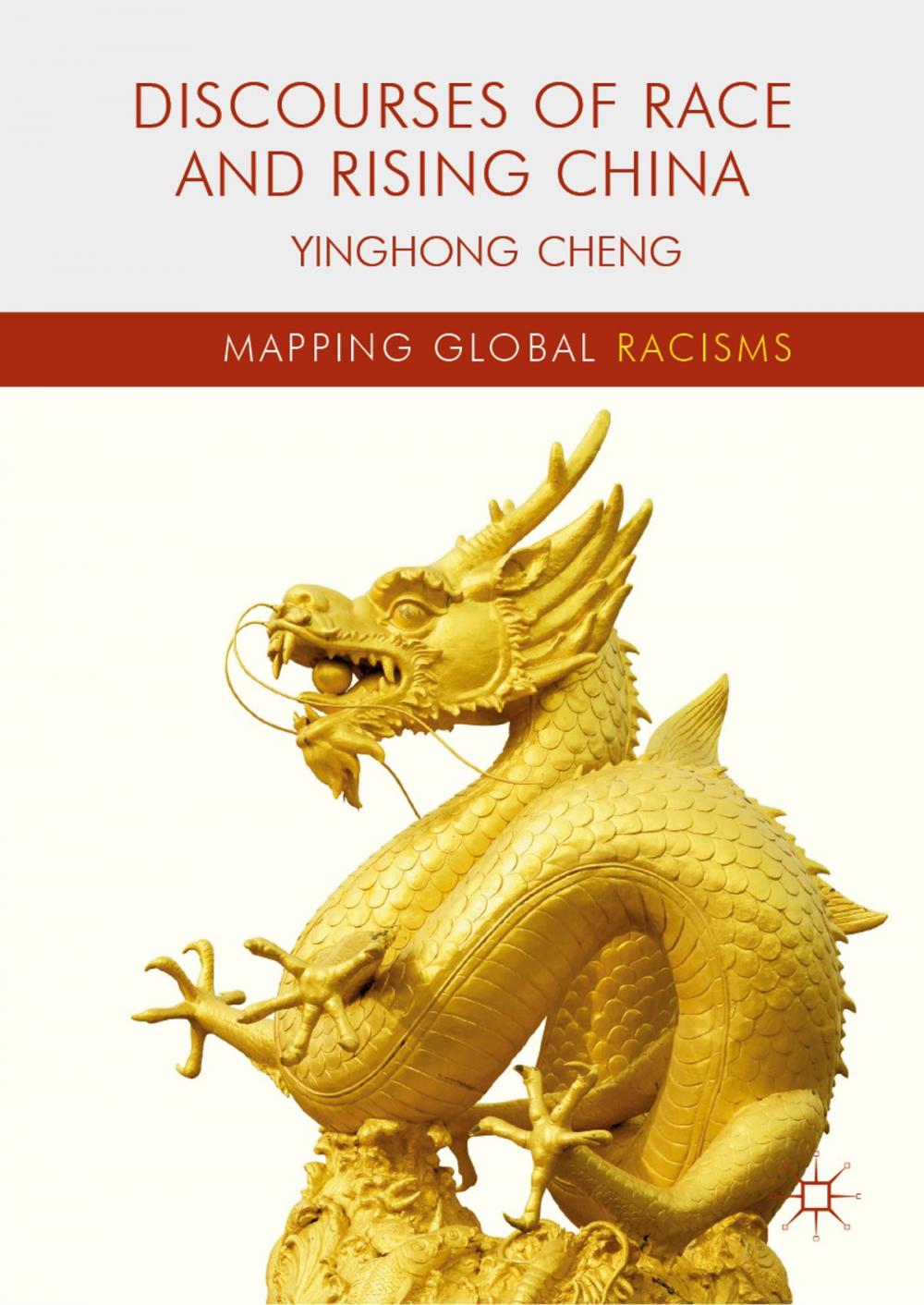 Big bigCover of Discourses of Race and Rising China