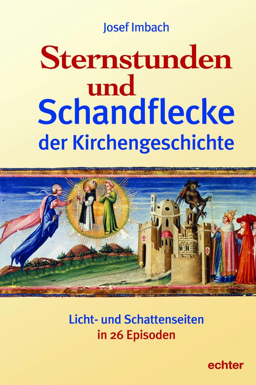 Big bigCover of Sternstunden und Schandflecke der Kirchengeschichte