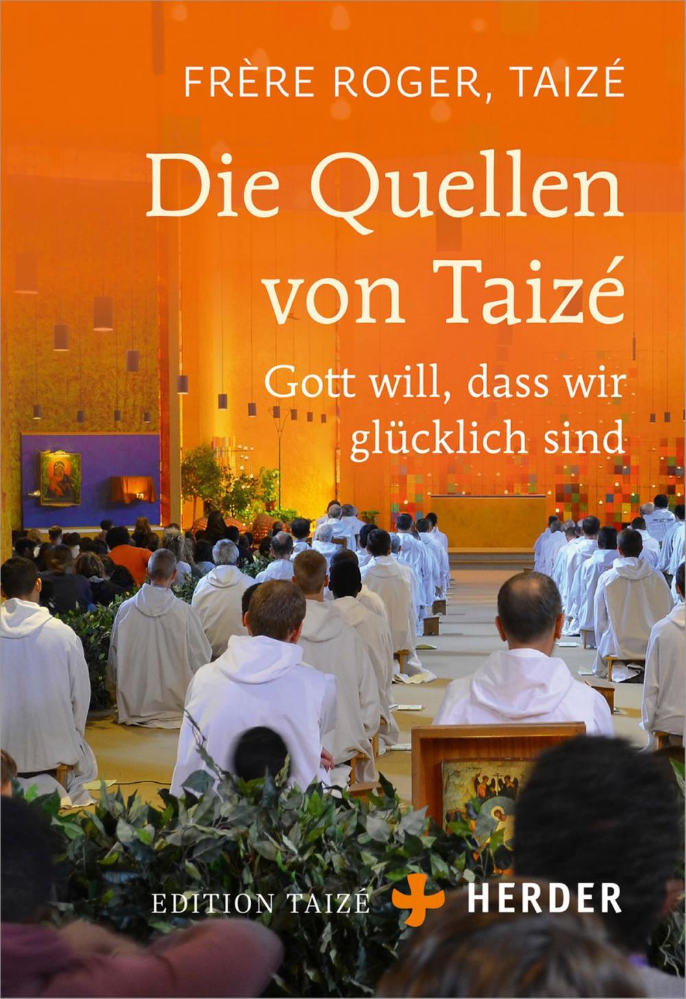 Big bigCover of Die Quellen von Taizé