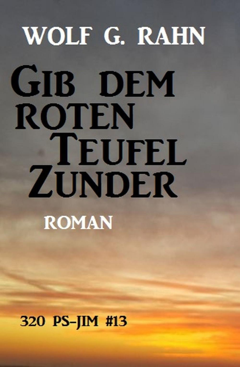 Big bigCover of 320 PS - JIM #13: Gib dem roten Teufel Zunder