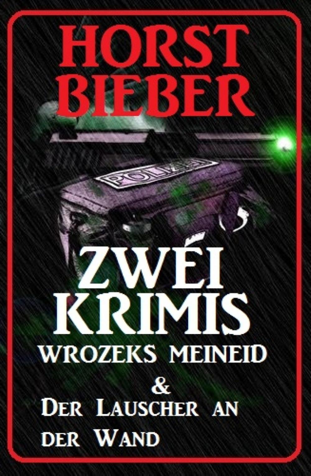 Big bigCover of Zwei Krimis: Wrozeks Meineid & Lauscher an der Wand