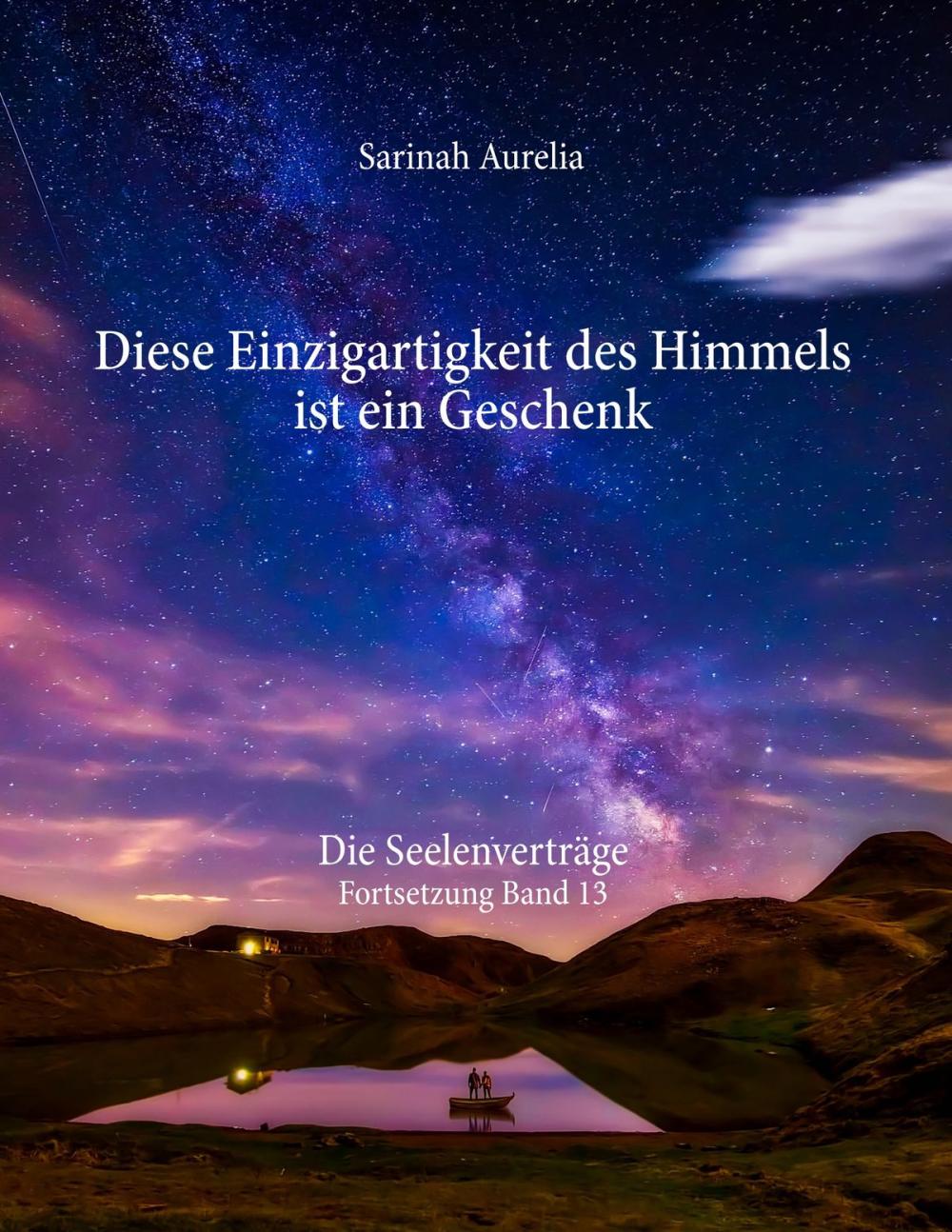 Big bigCover of Diese Einzigartigkeit des Himmels ist ein Geschenk