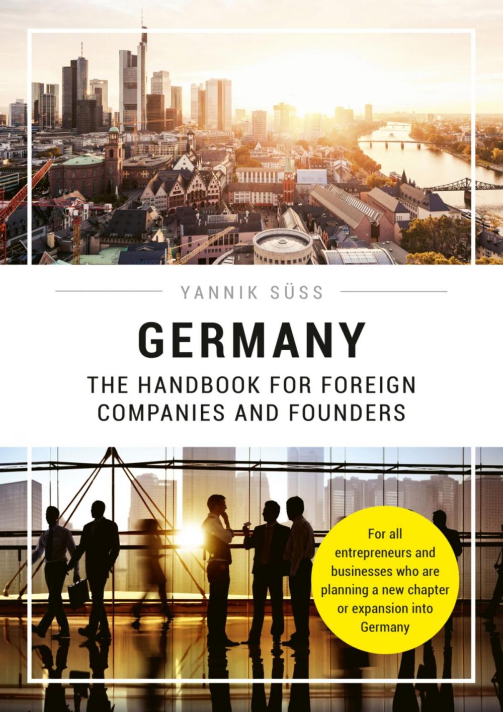 Big bigCover of Germany – The Handbook for Foreign Companies and Founders