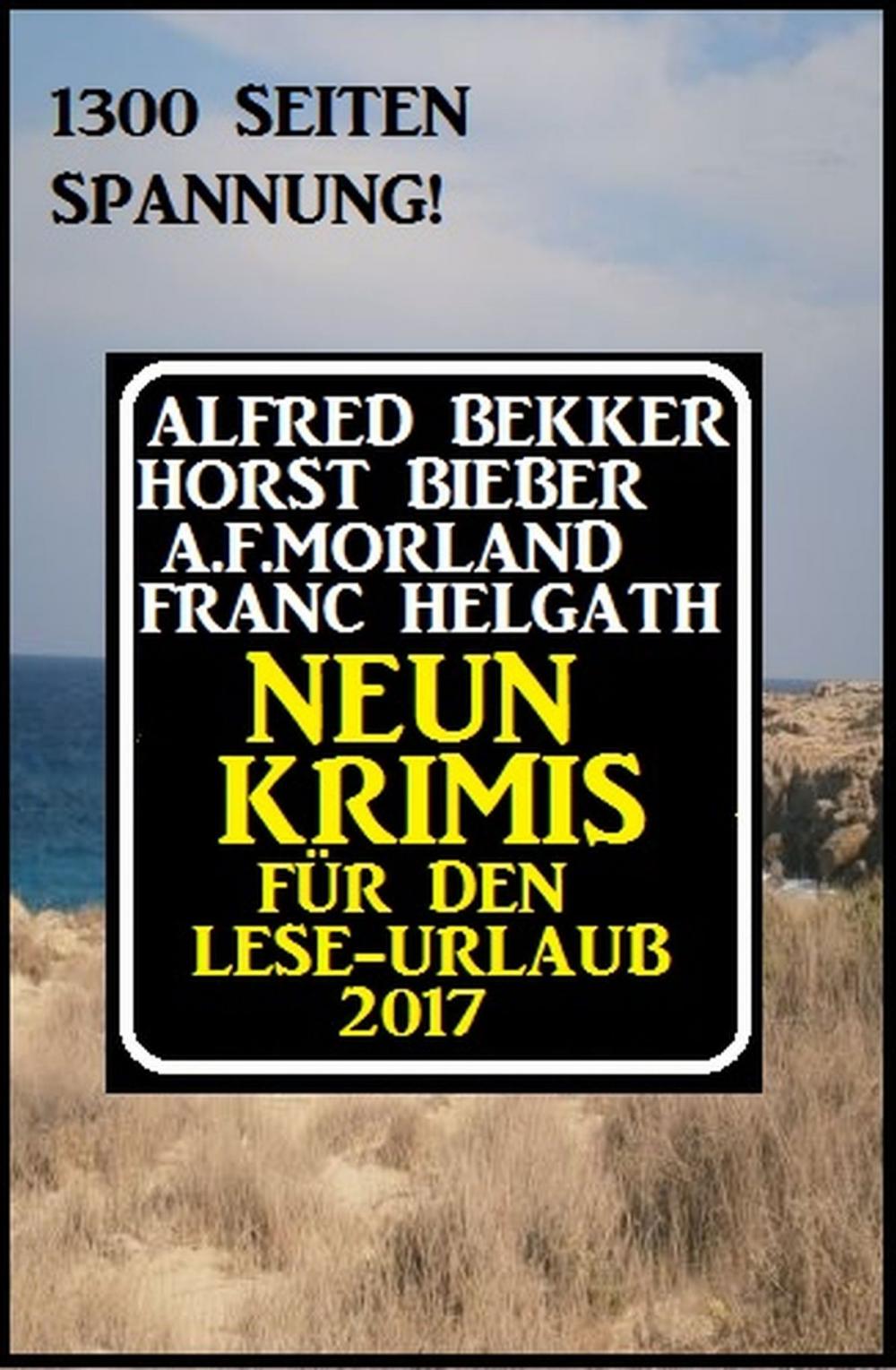 Big bigCover of Neun Krimis für den Lese-Urlaub 2017: 1300 Seiten Spannung!