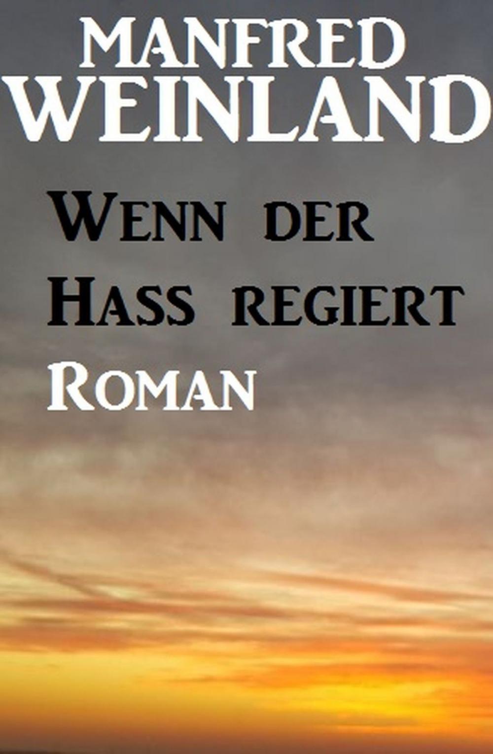 Big bigCover of Wenn der Hass regiert