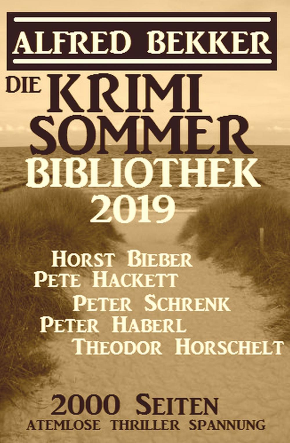 Big bigCover of Die Krimi Sommer-Bibliothek 2019: 2000 Seiten atemlose Thriller Spannung