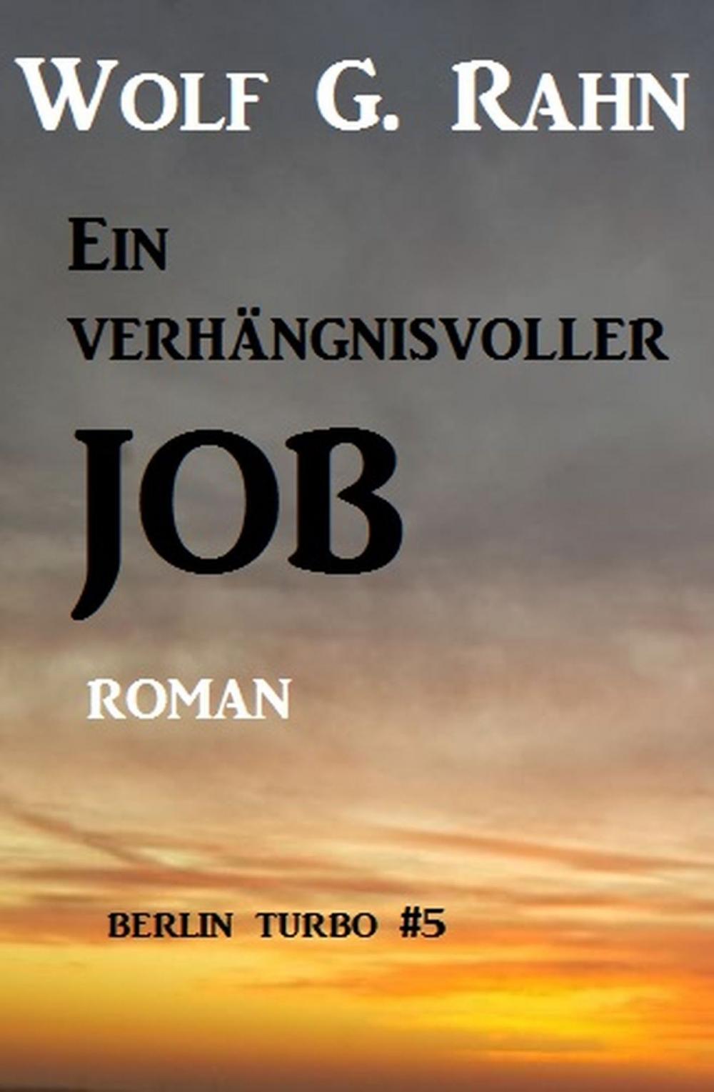 Big bigCover of Ein verhängnisvoller Job: Berlin Turbo #5