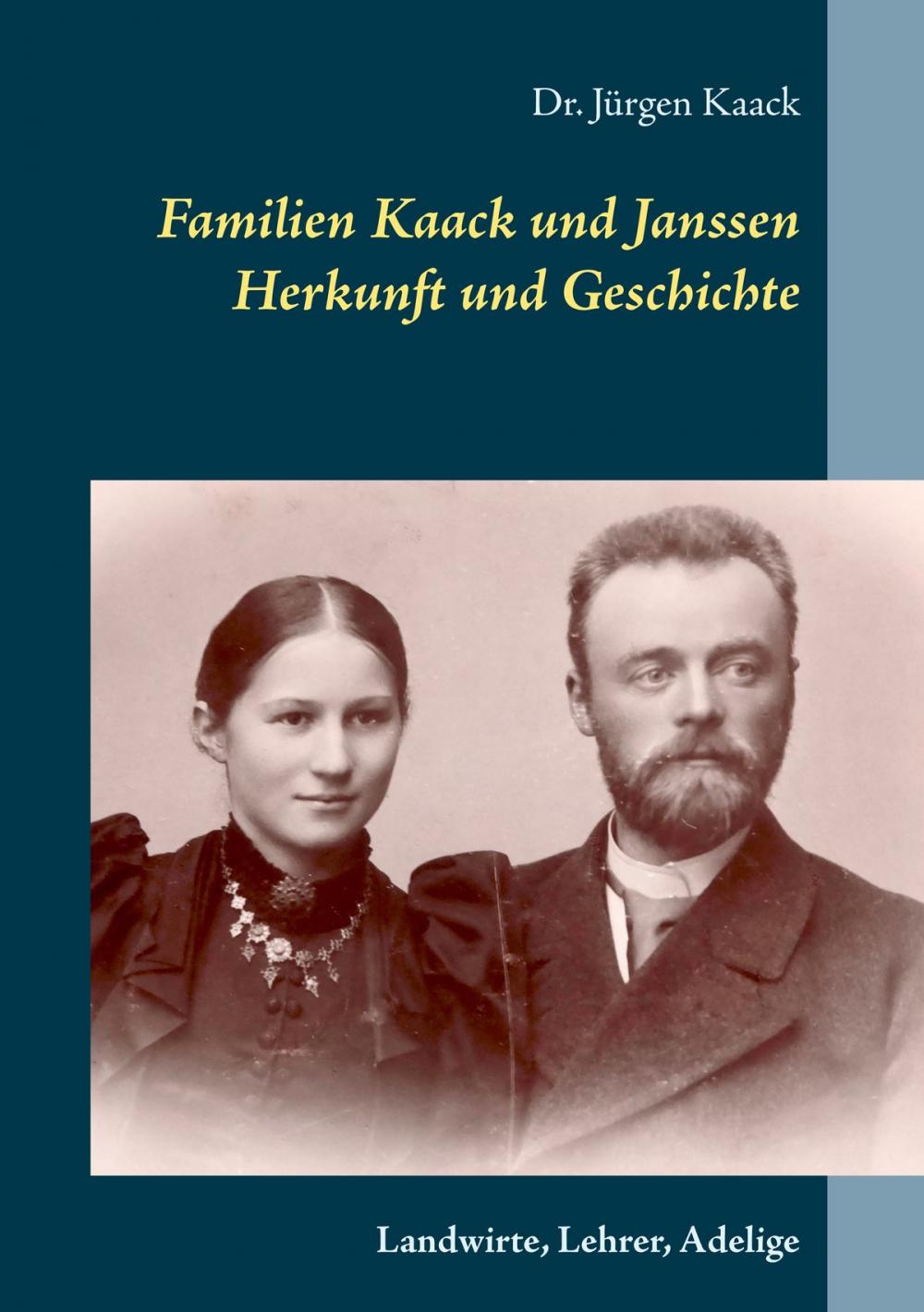 Big bigCover of Familien Kaack und Janssen - Herkunft und Geschichte