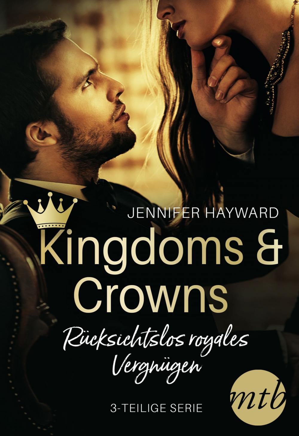 Big bigCover of Kingdoms & Crowns - Rücksichtslos royales Vergnügen (3-teilige Serie)