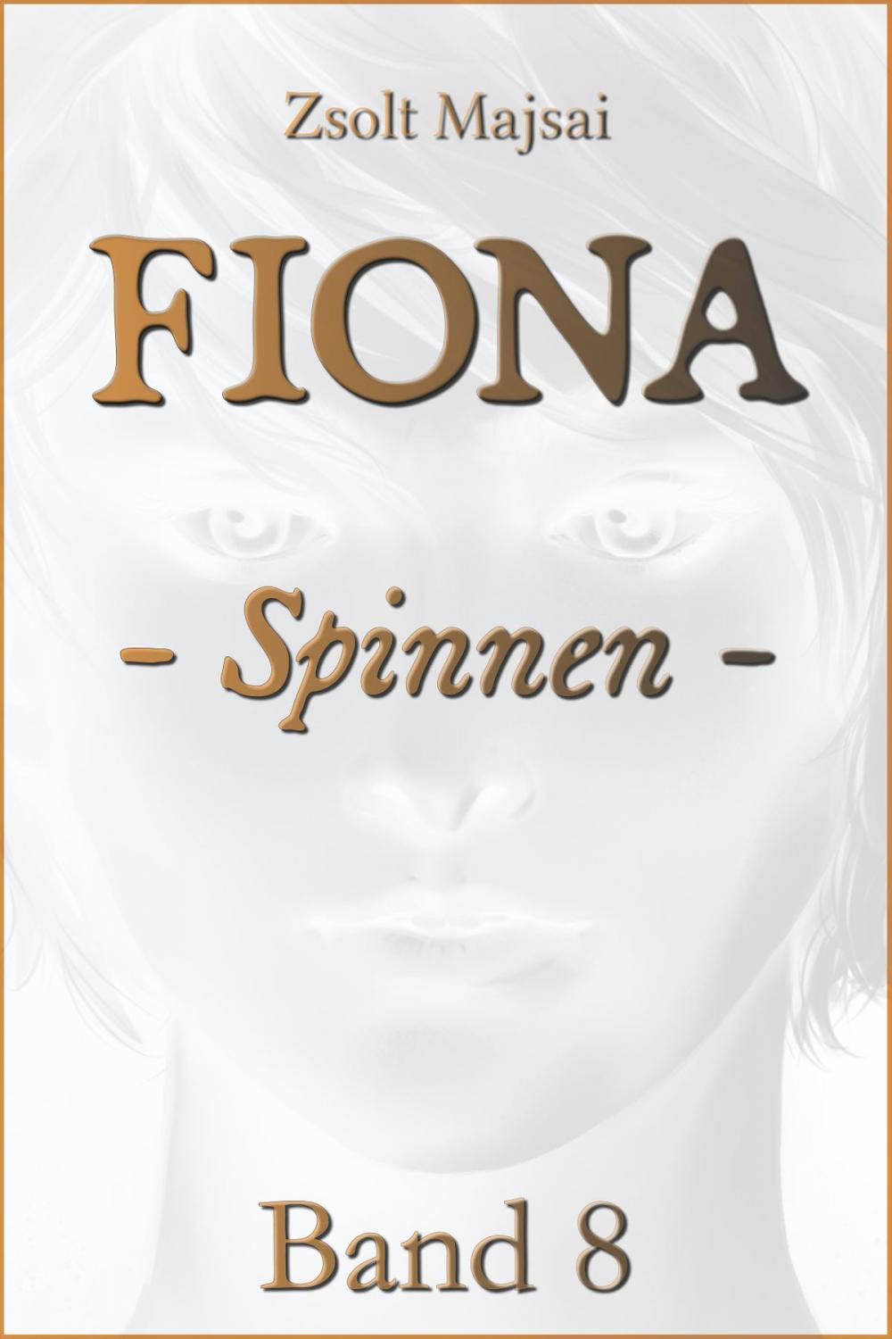 Big bigCover of Fiona - Spinnen (Band 8 der Fantasy-Saga)