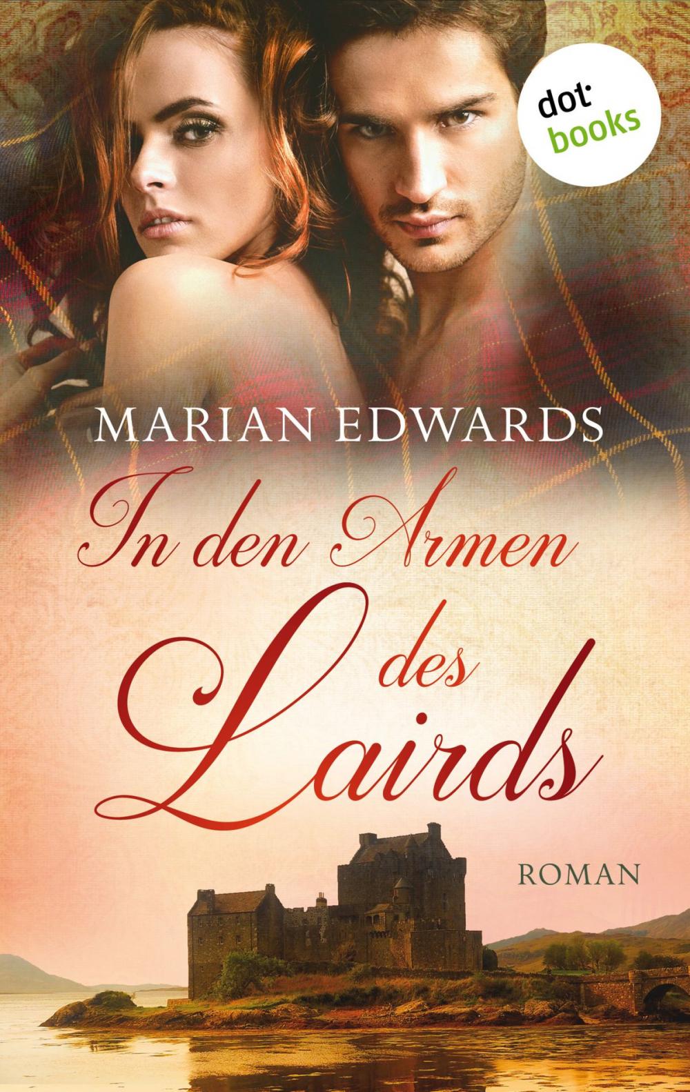 Big bigCover of In den Armen des Lairds: Bellemare-MacTavish-Reihe: Band 1