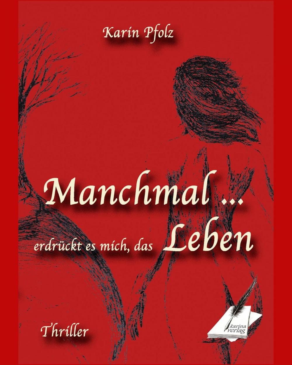 Big bigCover of Manchmal erdrückt es mich, das Leben