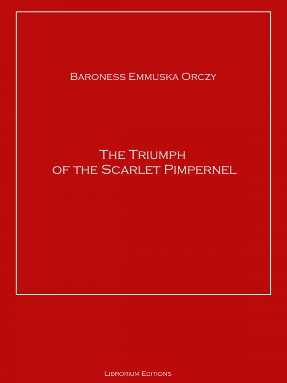 Big bigCover of The Triumph of the Scarlet Pimpernel