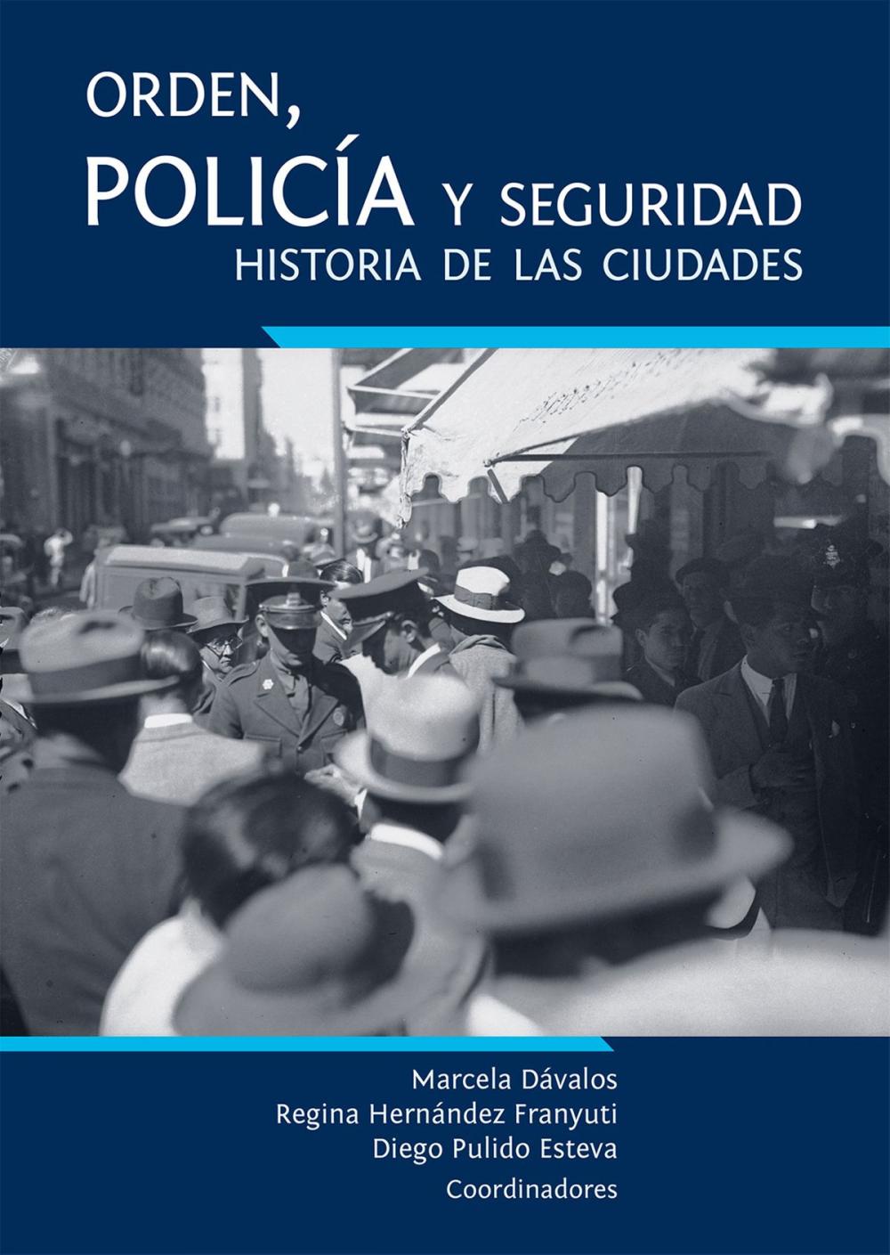 Big bigCover of Orden, policía y seguridad: historia de las ciudades.