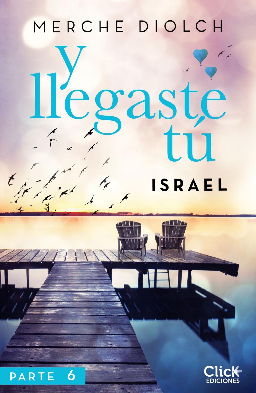 Big bigCover of Y llegaste tú 6. Israel