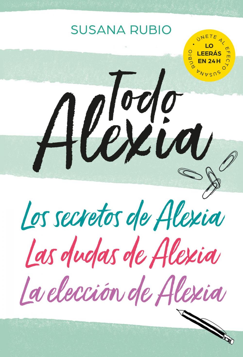 Big bigCover of Todo Alexia (Pack: Los secretos de Alexia | Las dudas de Alexia | La elección de Alexia)