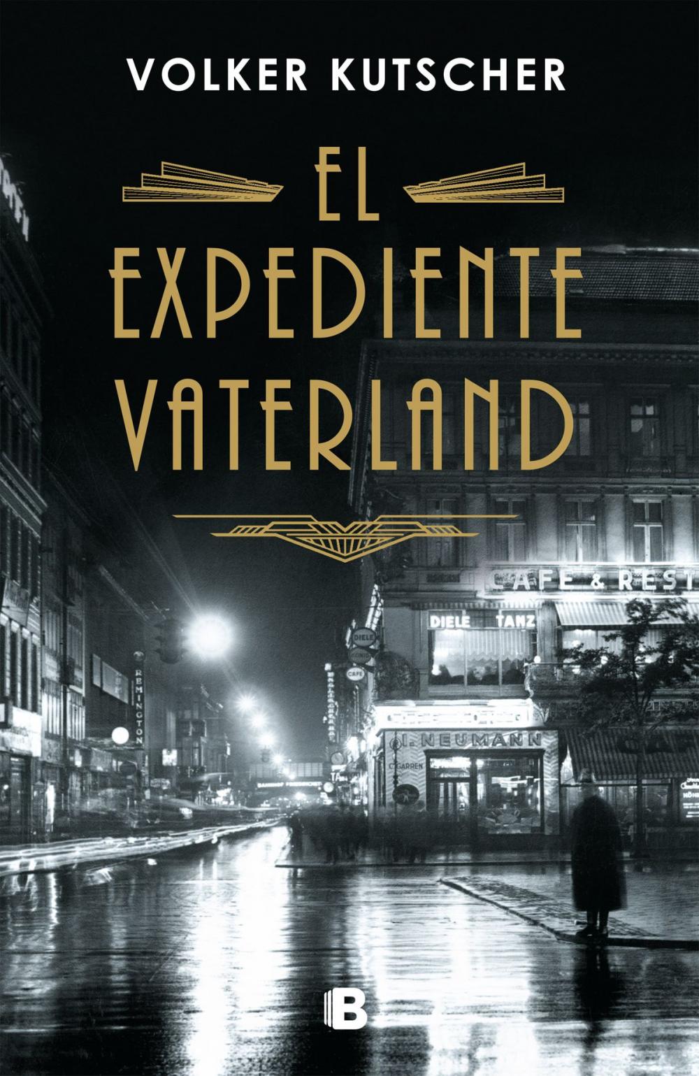 Big bigCover of El expediente Vaterland (Detective Gereon Rath 4)