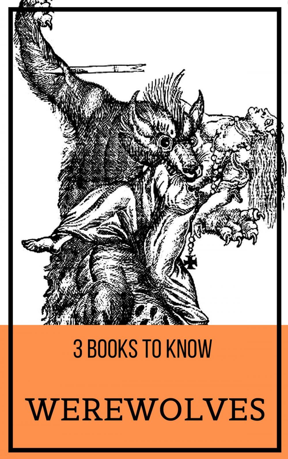 Big bigCover of 3 books to know: Werewolves