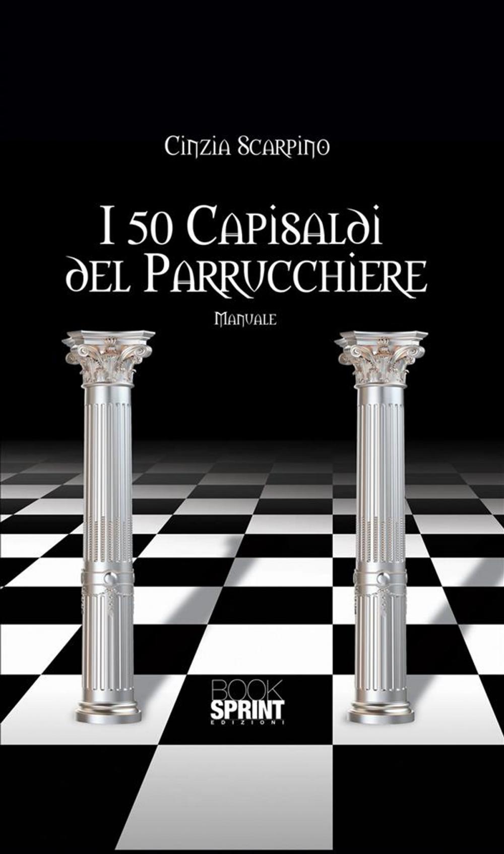 Big bigCover of I 50 capisaldi del parrucchiere