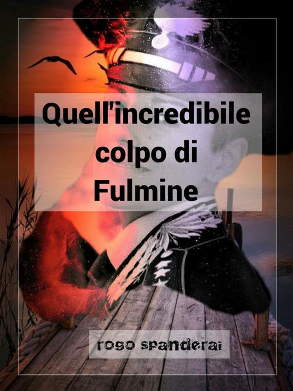 Big bigCover of Quell'incredibile colpo di Fulmine