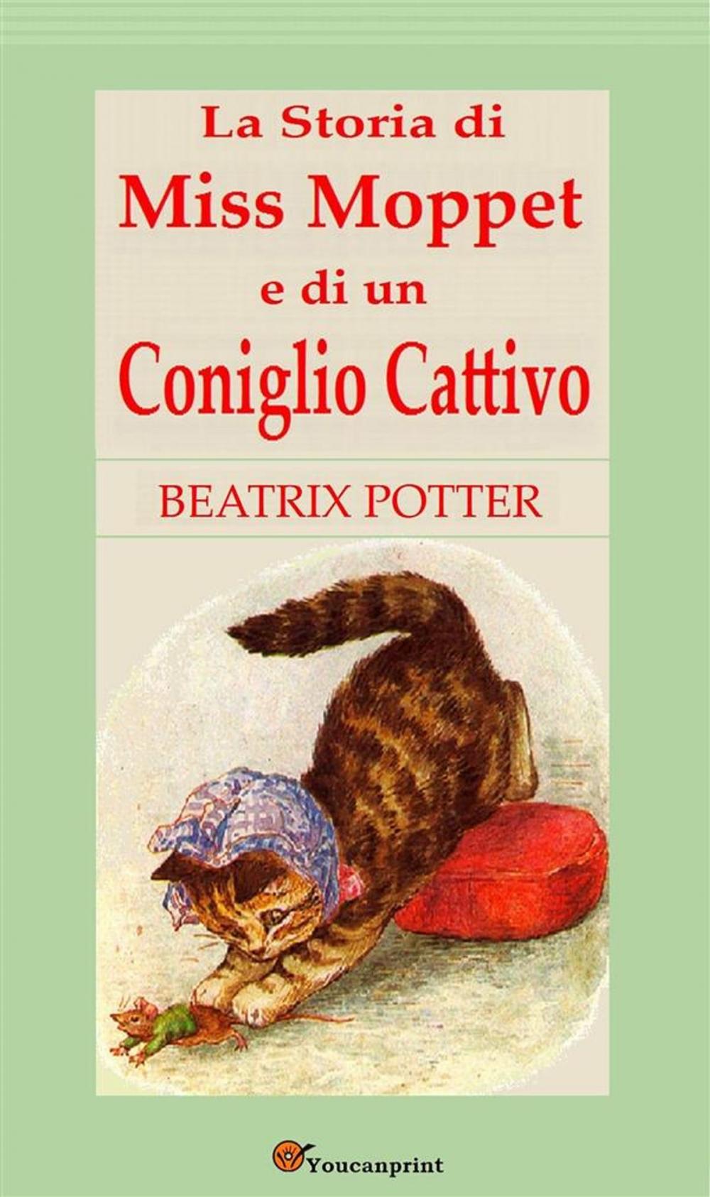 Big bigCover of La Storia di Miss Moppet e di un Coniglio Cattivo