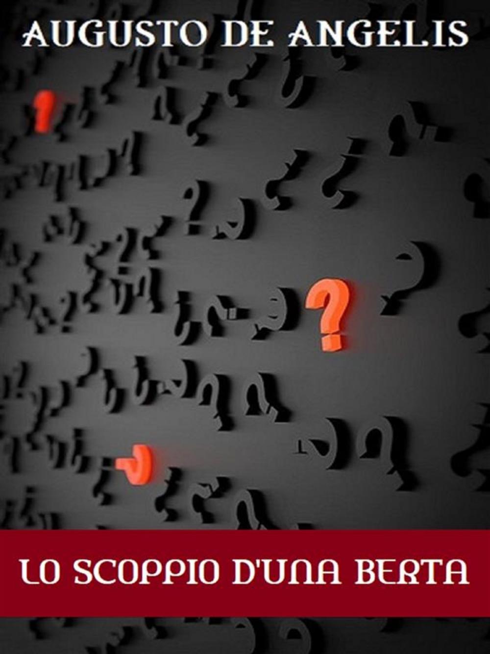 Big bigCover of Lo scoppio d'una Berta