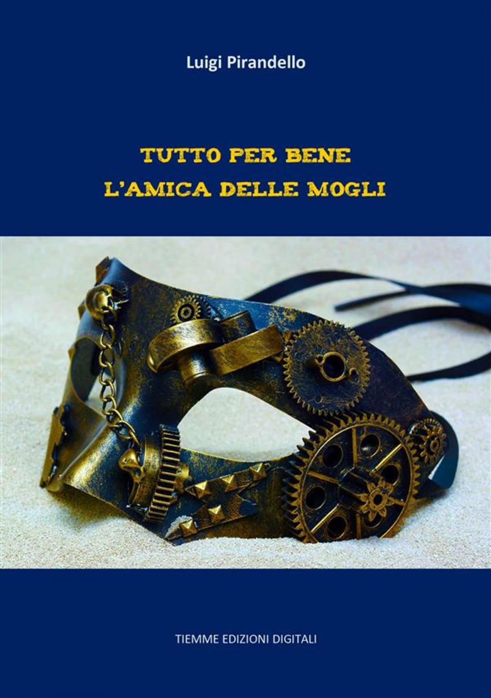 Big bigCover of Tutto per bene. L'amica delle mogli