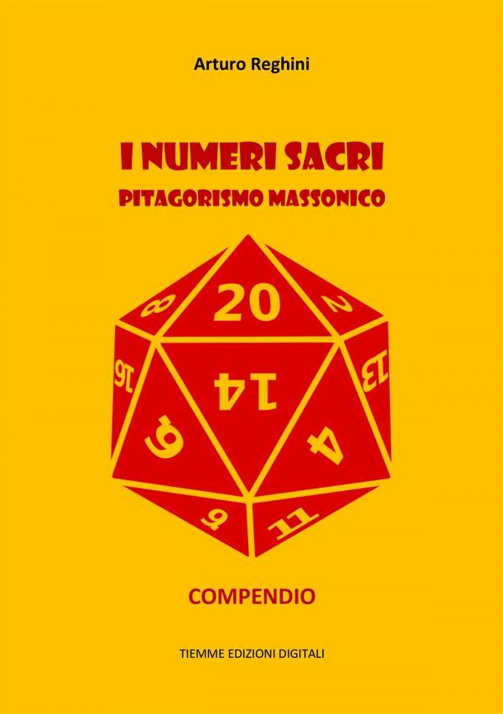 Big bigCover of I numeri sacri. Pitagorismo massonico