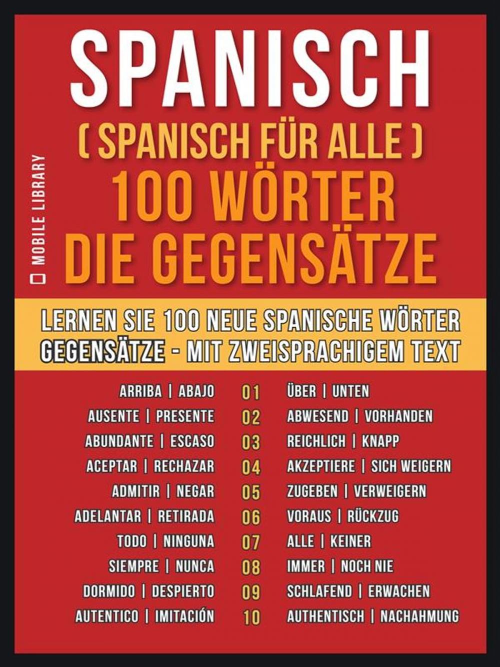 Big bigCover of Spanisch ( Spanisch für Alle ) 100 Wörter - Die Gegensätze