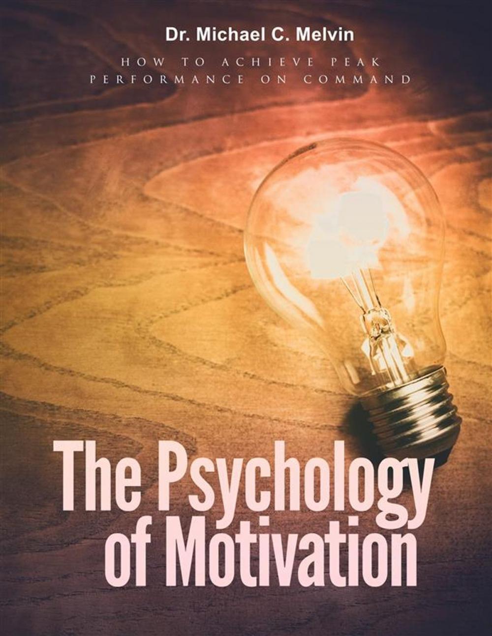 Big bigCover of The Psychology Of Motivation