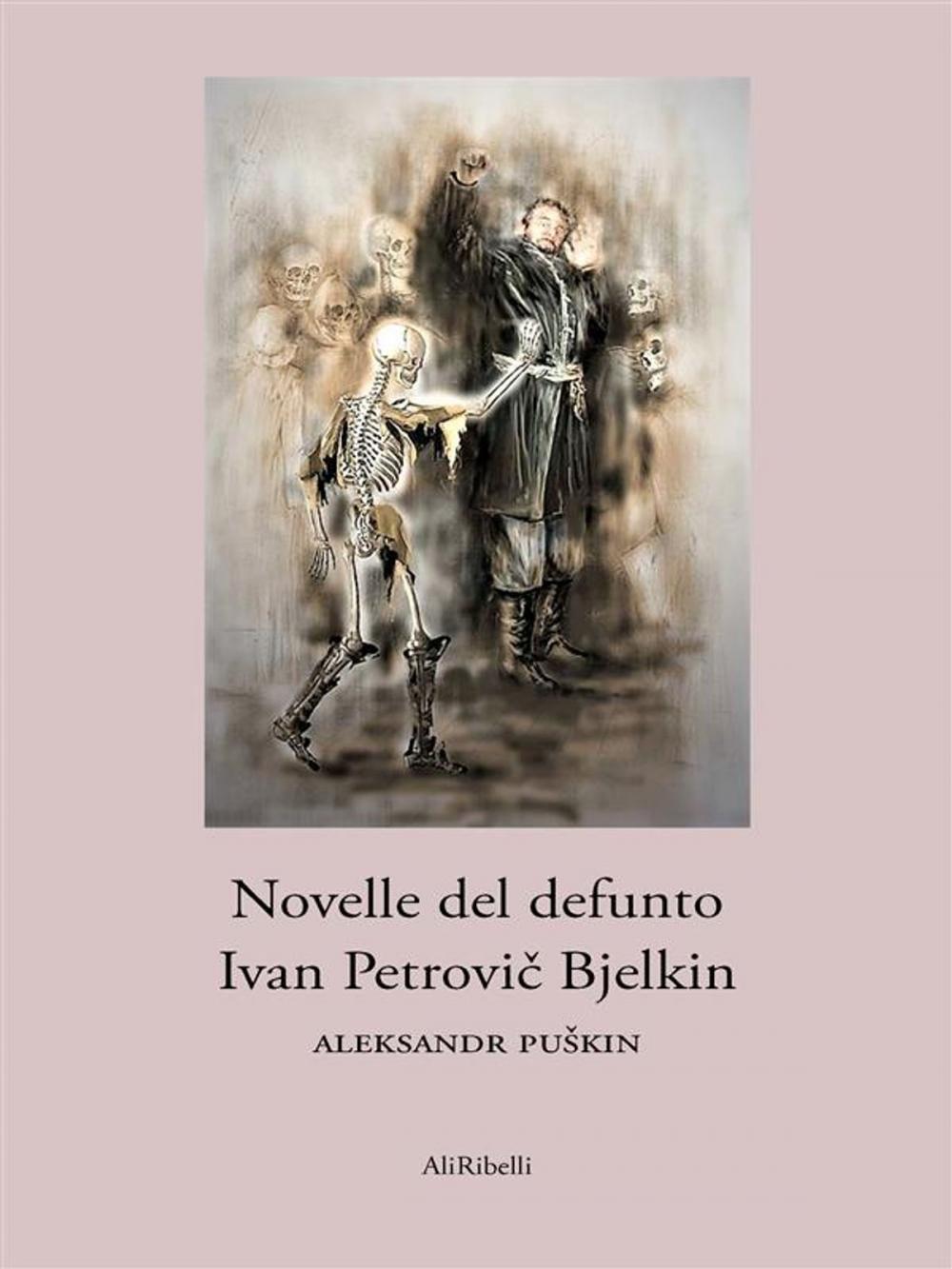 Big bigCover of Novelle del defunto Ivan Petrovič Bjelkin