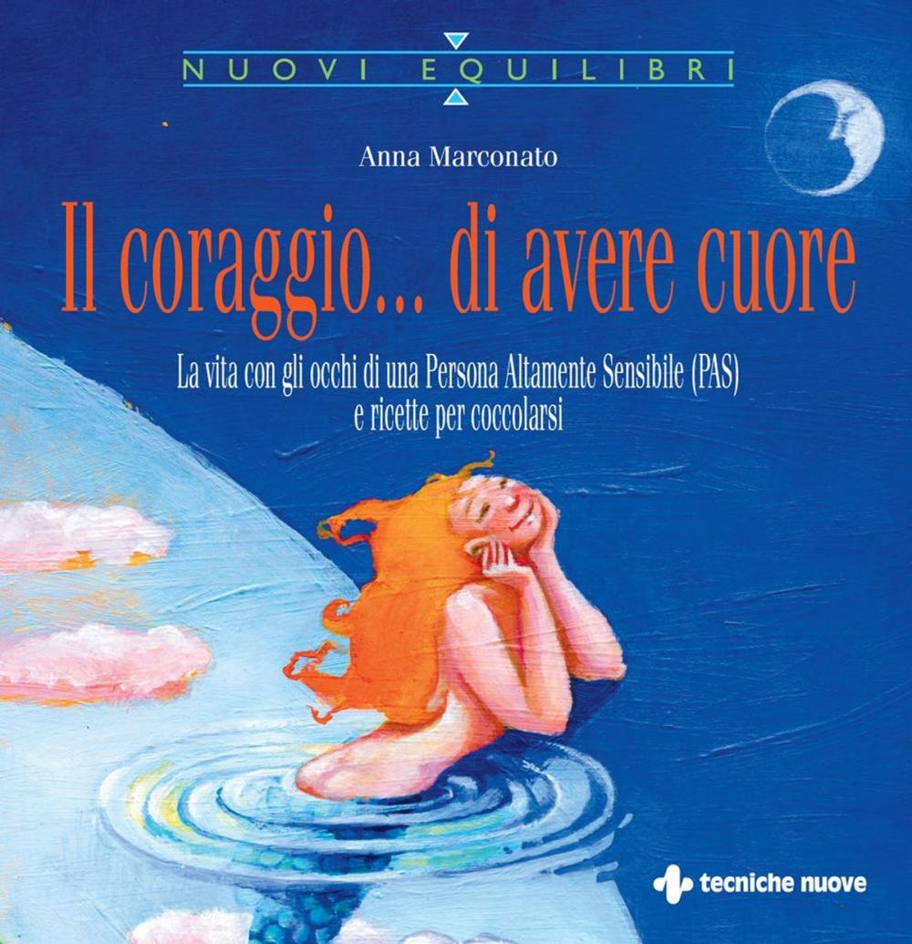 Big bigCover of Il coraggio... di avere cuore